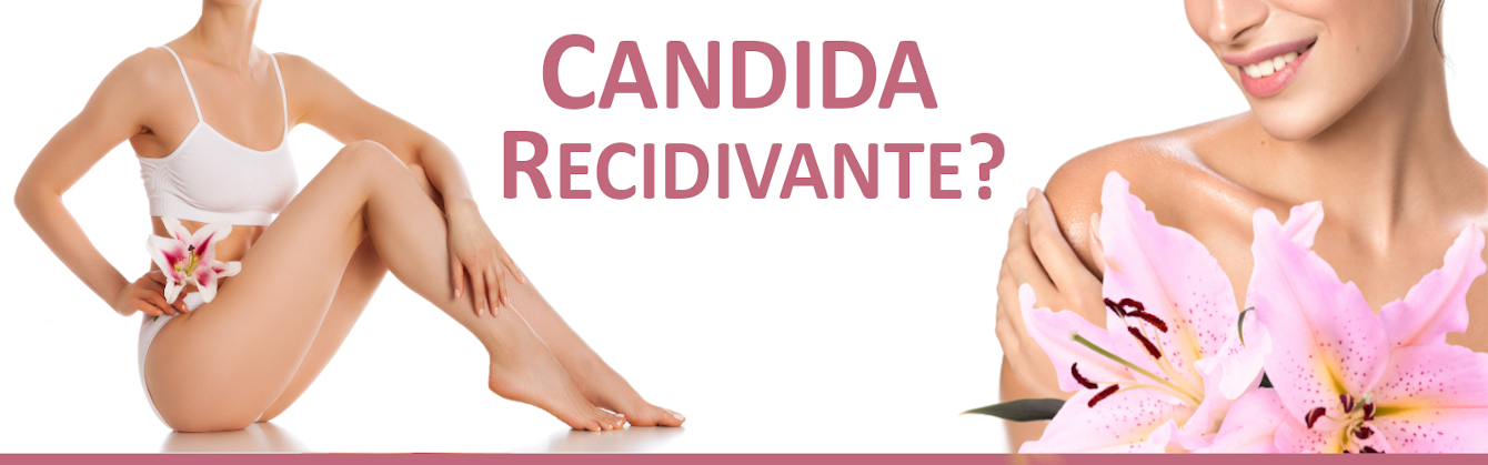 Candida Recidiva e Occasionale